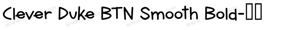 Clever Duke BTN Smooth Bold字体转换